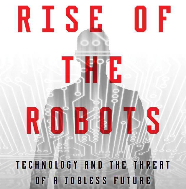 RISE OF THE ROBOTS: โลกในยุคที่แรงงานไม่มีค่า